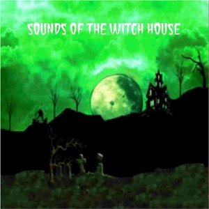 Sounds of the Witch House Halloween Party Music CD